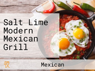 Salt Lime Modern Mexican Grill