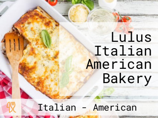 Lulus Italian American Bakery