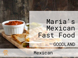 Maria's Mexican Fast Food