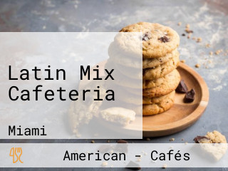 Latin Mix Cafeteria