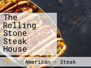 The Rolling Stone Steak House