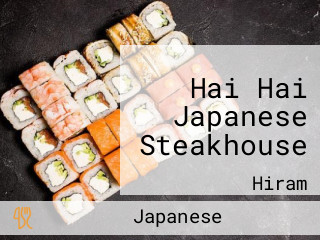 Hai Hai Japanese Steakhouse