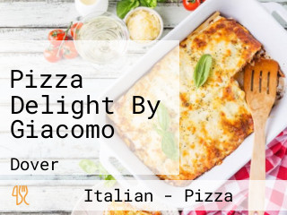 Pizza Delight By Giacomo