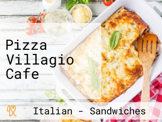 Pizza Villagio Cafe