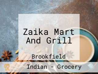 Zaika Mart And Grill