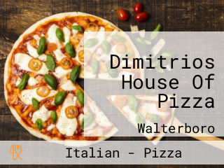 Dimitrios House Of Pizza