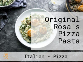 Original Rosa's Pizza Pasta