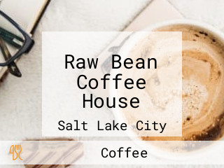 Raw Bean Coffee House