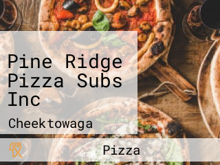 Pine Ridge Pizza Subs Inc