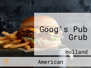 Goog's Pub Grub