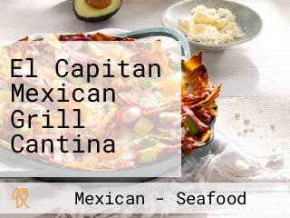 El Capitan Mexican Grill Cantina