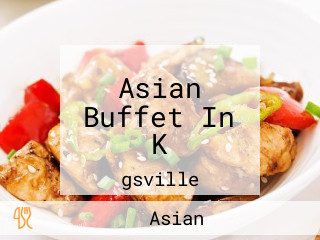 Asian Buffet In K