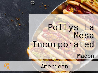 Pollys La Mesa Incorporated