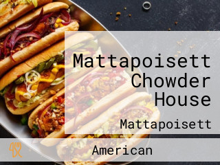 Mattapoisett Chowder House