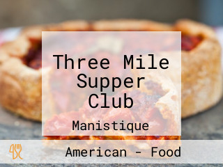 Three Mile Supper Club