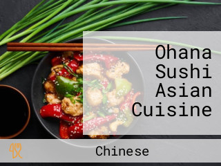 Ohana Sushi Asian Cuisine