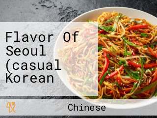 Flavor Of Seoul (casual Korean