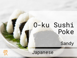 O-ku Sushi Poke