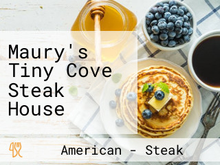 Maury's Tiny Cove Steak House