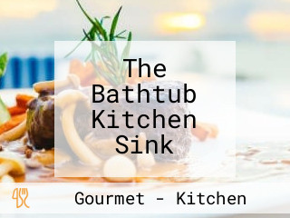 The Bathtub Kitchen Sink