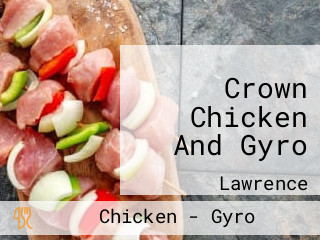 Crown Chicken And Gyro