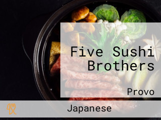 Five Sushi Brothers