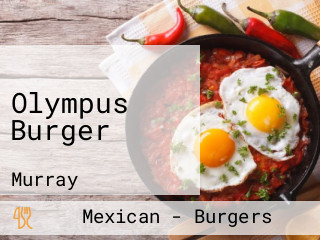 Olympus Burger