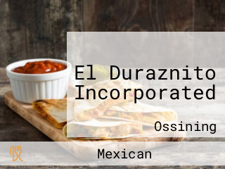 El Duraznito Incorporated