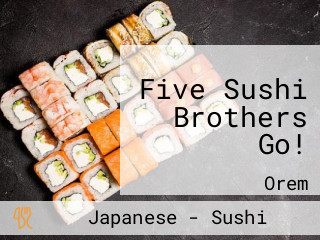 Five Sushi Brothers Go!