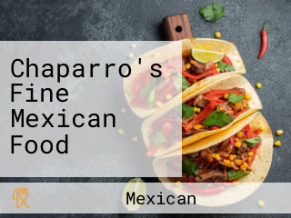 Chaparro's Fine Mexican Food