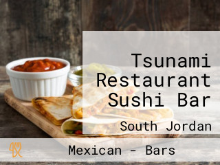 Tsunami Restaurant Sushi Bar