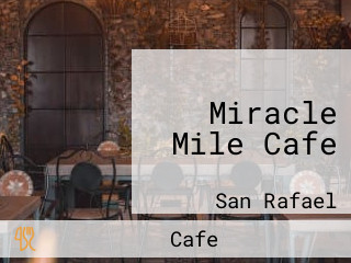 Miracle Mile Cafe