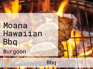 Moana Hawaiian Bbq