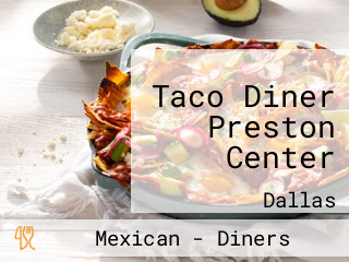 Taco Diner Preston Center