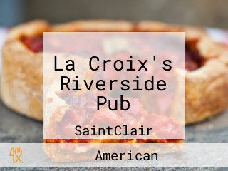 La Croix's Riverside Pub