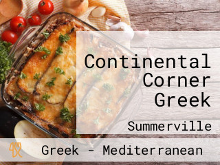 Continental Corner Greek