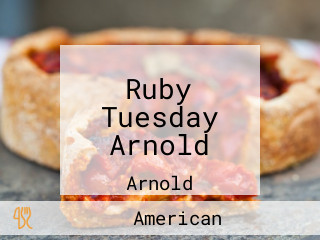 Ruby Tuesday Arnold