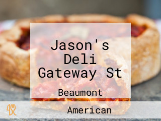 Jason's Deli Gateway St