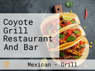 Coyote Grill Restaurant And Bar