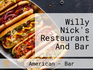 Willy Nick's Restaurant And Bar