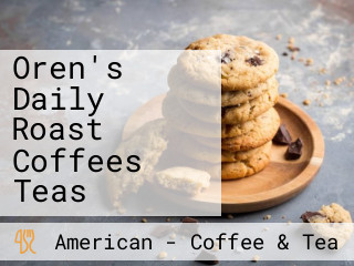 Oren's Daily Roast Coffees Teas