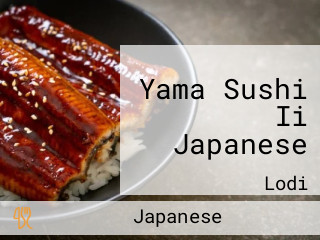 Yama Sushi Ii Japanese