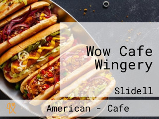 Wow Cafe Wingery