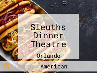 Sleuths Dinner Theatre