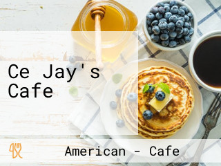 Ce Jay's Cafe