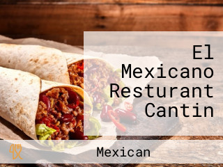 El Mexicano Resturant Cantin