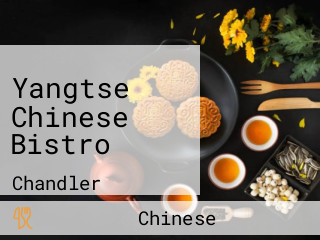 Yangtse Chinese Bistro
