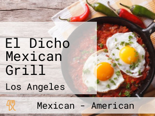 El Dicho Mexican Grill