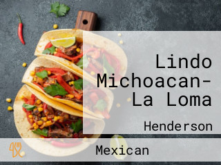 Lindo Michoacan- La Loma