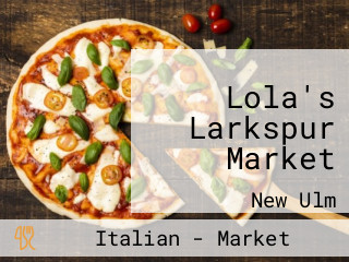 Lola's Larkspur Market
